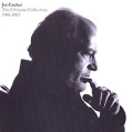 Joe Cocker The Ultimate Collection 1968-2003 (2 CD) Формат: 2 Audio CD (Jewel Case) Дистрибьюторы: EMI Records, Gala Records Лицензионные товары Характеристики аудионосителей 2003 г Альбом инфо 9096z.