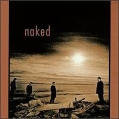 Naked Naked Формат: Audio CD Дистрибьютор: Stockholm Records Лицензионные товары Характеристики аудионосителей 2006 г Альбом: Импортное издание инфо 10938z.